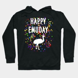 Happy Emuday Emu love wild bird gift idea Hoodie